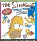 Cover of: Simpsons: Beyond Forever! by Matt Groening, Matt Groening