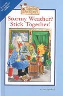 Cover of: Stormy Weather? Stick Together! (Tales from Duckport)