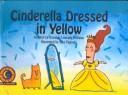 Cover of: Cinderella Dressed in Yellow (Emergent Reader)