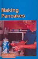 Cover of: Making Pancakes: Focus, Information (Little Blue Readers. Beginner 2)