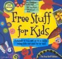 Cover of: Free Stuff for Kids 2002 by Free Stuff