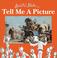 Cover of: Tell Me a Picture