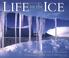 Cover of: Life on the ice