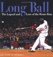 Cover of: Long ball: the legend and lore of the home run