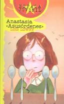 Cover of: Anastasia Asusordenes/Anastasia at Your Service by Lois Lowry, Lois Lowry, Ana Bustelo