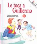 Cover of: Le Toca a Guillermo