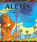 Cover of Aletin Y El Dia Que El Cielo Se Vino Abajo / Aletin And The Falling Sky (Cuentos y Mitos de America Latina) by Lilly, Melinda.