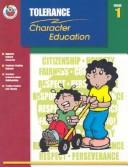 Cover of: Tolerance Grade 1 (Character Education (School Specialty)) by Catherine Hernandez