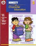 Cover of: Honesty Grade 3 (Character Education (School Specialty))