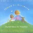 Cover of: Times to Treasure: 64 Joyful Ideas for Families
