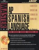 Cover of: Master AP Spanish, w/ audio CDRom 2nd ed (Master the Ap Spanish Language Test)