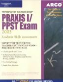 Cover of: Arco Praxis I PPST Exam 2003 by Arco