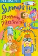 Cover of: Peterson's summer fun: learning programs.