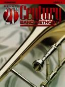 Cover of: Belwin 21st Century Band Method, Level 2 trombone (Belwin 21st Century Band Method)