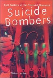 Cover of: Suicide bombers: foot soldiers of the terrorist movement