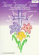 Cover of: Three Trumpet Tunes: On Easter Hymns (Three Trumpet Tunes on Easter Hymns)