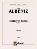 Cover of: Albeniz Collected Works Vol. 2 (Kalmus Edition)