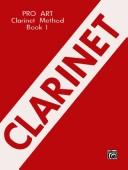 Cover of: Pro Art Clarinet Method