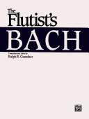 Cover of: The Flutist's Bach
