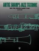 Cover of: Artie Shaw's Jazz Technic: Book Two, Fourteen Clarinet Etudes
