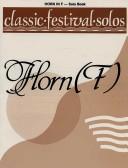 Cover of: Horn in F Solo Book (Classic Festival Solos)