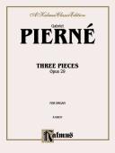Cover of: Three Pieces, Op. 29 (Kalmus Edition)