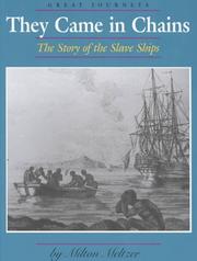 Cover of: They came in chains: the story of the slave ships