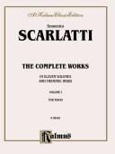 Cover of: Complete Works of Scarlatti, Volume 1 (Piano Solos)" (Kalmus Edition)