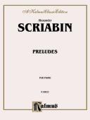 Cover of: Scriabin 24 Preludes (Kalmus Edition)