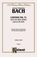 Cover of: Cantata No. 71 - Gott Ist Mein Konig (Kalmus Edition)