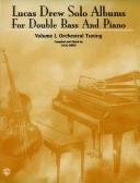 Lucas Drew Solo Albums for Double Bass and Piano by Lucas Drew