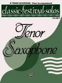 Cover of: Classic Festival Solos (B-flat Tenor Saxophone), Piano Acc. (Classic Festival Solos)