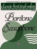 Cover of: Classic Festival Solos (E-flat Baritone Saxophone), Piano Acc. (Classic Festival Solos)