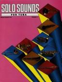 Cover of: Solo Sounds for Tuba, Levels 3-5 by Alfred Publishing