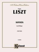 Cover of: Liszt Sonata B Minor (Piano Solo) | Franz Liszt
