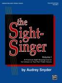 Cover of: The Sight-singer, for Unison/Two-part Treble Voices