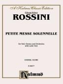 Cover of: Petite Messe Solennelle: For Soli, Chorus And Orchestra: Choral Score (A Kalmus Classic Edition)