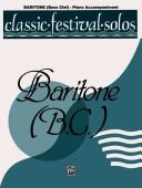 Cover of: Classic Festival Solos, Baritone B.c., Piano Acc. (Classic Festival Solos)