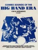 Cover of: Combo Sounds of the Big Band Era for B-flat Instruments