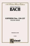 Cover of: Cantatas No. 134-137 (Kalmus Edition) | Johann Sebastian Bach