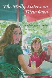 Cover of: The Holly sisters on their own by Philippa Greene Mulford