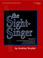 Cover of: The Sight-singer, for Two-part Mixed/Three-part Mixed Voices