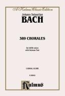 389 Chorales for SATB Voices with German text by Johann Sebastian Bach