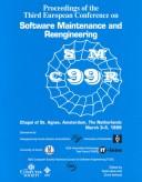Cover of: Proceedings of the Third European Conference on Software Maintenance and Reengineering, Chapel of St. Agnes, University of Amsterdam, March 3-5, 1999 | Euromicro Conference on Software Maintenance and Reengineering (3rd 1999 Amsterdam, Netherlands)