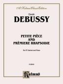 Cover of: Petite Piece and Premiere Rhapsodie: Kalmus Edition