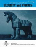 Cover of: Proceedings of the 1999 IEEE Symposium on Security and Privacy: May 9-12, 1999, Oakland, California