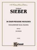 Cover of: Thirty-six Eight-measure Vocalises for Elementary Teaching: Kalmus Edition