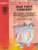 Cover of: Our First Concert: 1st B-Flat Trumpet