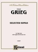 Cover of: Selected Songs for High Voice | Edvard Grieg