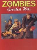Cover of: The Zombies Greatest Hits (Sheet Music for piano/vocal/guitar)